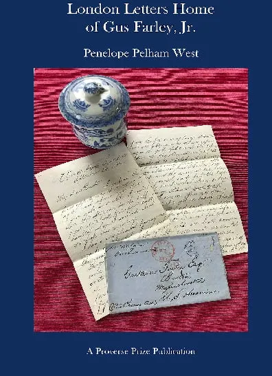 London Letters Home (1861-1865) of an American Apprentice Preparing for the Far East Tea Trade