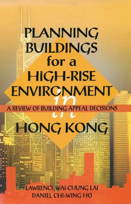 高樓環境下香港的建築物規劃：建築物上訴裁決