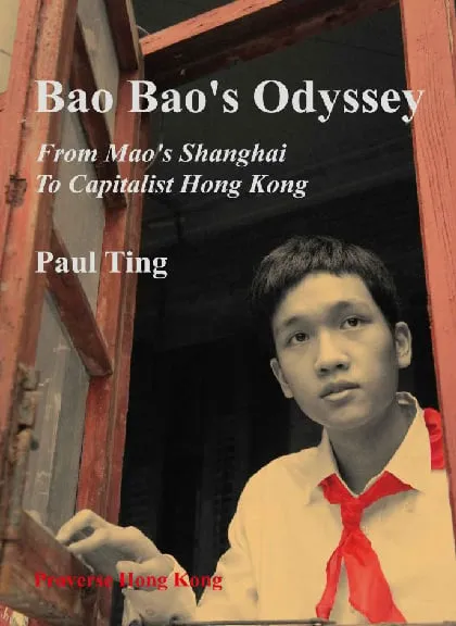 Bao Bao's Odyssey: From Mao's Shanghai to Capitalist Hong Kong