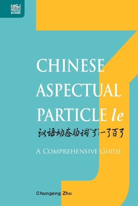 Chinese Aspectual Particle le: A Comprehensive Guide