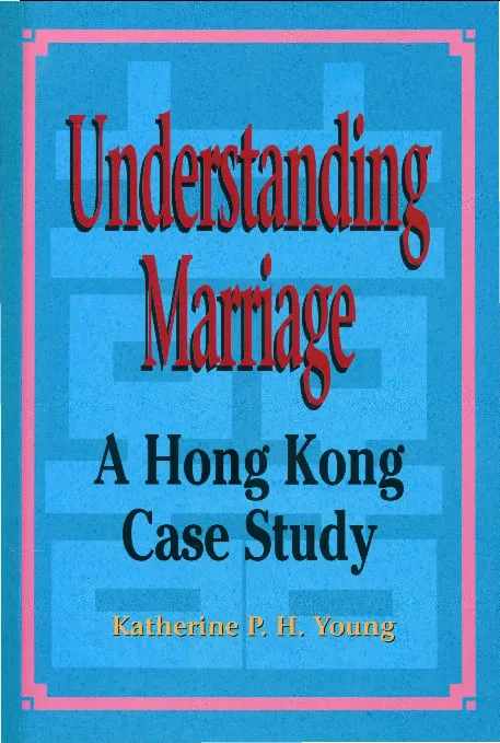 Understanding Marriage: A Hong Kong Case Study