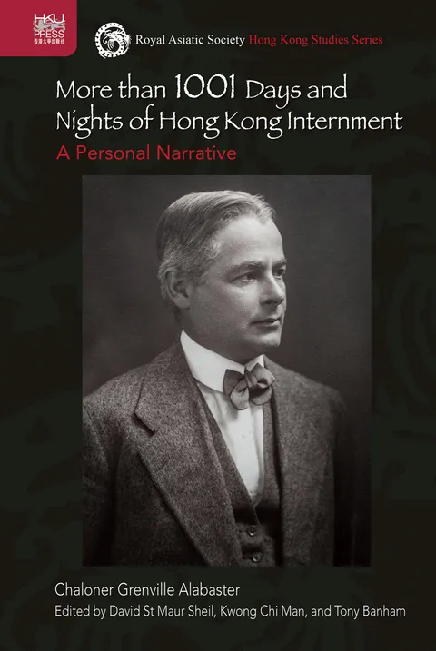 More than 1001 Days and Nights of Hong Kong Internment: A Personal Narrative