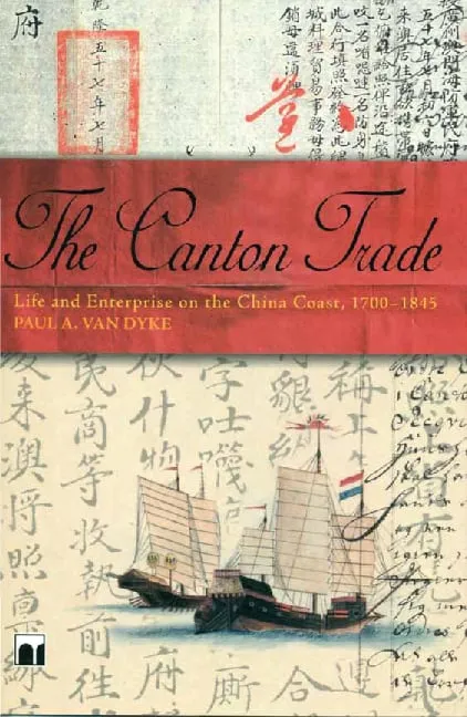 廣州貿易：中國海岸的生活和企業（1700年至1845年）