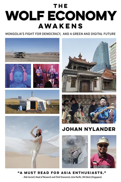 The Wolf Economy Awakens: Mongolia’s Fight for Democracy, and a Green and Digital Future