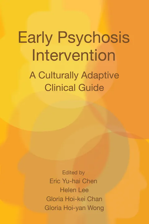 Early Psychosis Intervention: A Culturally Adaptive Clinical Guide