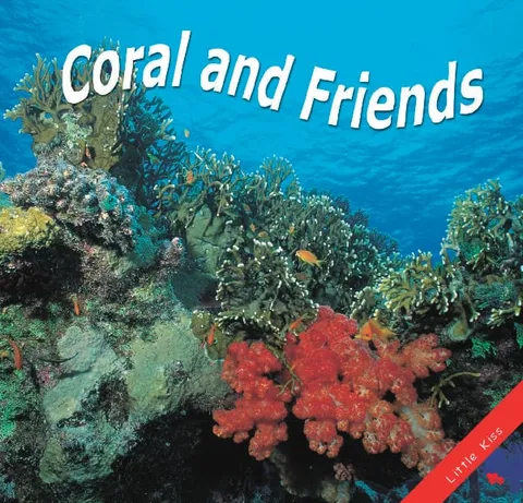 Coral and Friends