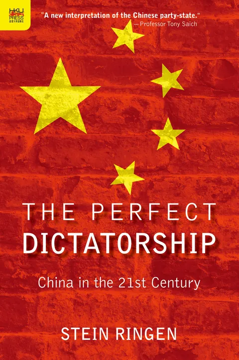 完美的獨裁：二十一世紀的中國政治