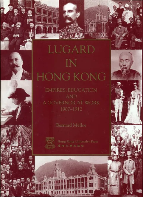 盧吉在香港：帝國、教育與香港總督1907–1912