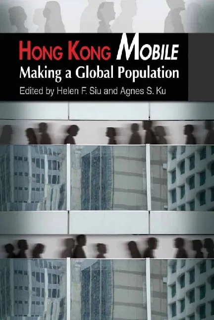 Hong Kong Mobile: Making a Global Population