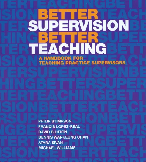 Better Supervision Better Teaching: A Handbook for Teaching Practice Supervisors