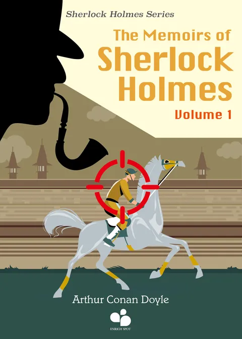 The Memoirs of Sherlock Holmes Vol 1