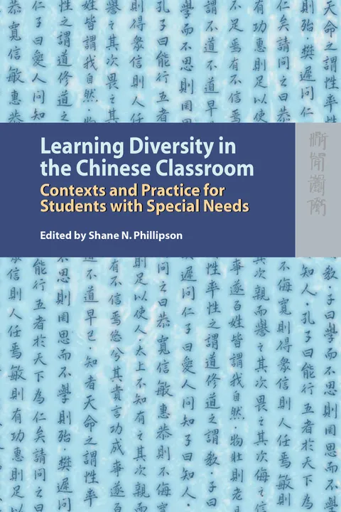 Learning Diversity in the Chinese Classroom: Contexts and Practice for Students with Special Needs